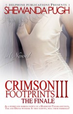 Crimson Footprints III: The Finale - Shewanda Pugh