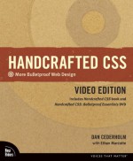 Handcrafted CSS: More Bulletproof Web Design / Bulletproof Essentials - Dan Cederholm, Ethan Marcotte