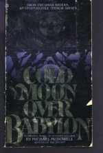 Cold Moon Over Babylon - Michael McDowell