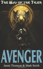 Avenger! - Jamie Thomson, Mark Smith, Mylène Villeneuve