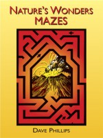 Nature's Wonders Mazes - Dave Phillips