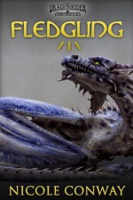 Fledgling: 1 (The Dragonrider Chronicles) - Nicole Conway