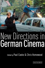 New Directions in German Cinema - Paul Cooke, Chris Homewood