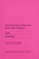 Just Gaming - Jean-François Lyotard, Jean-François Lyotard