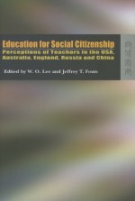 Education for Social Citizenship: Perceptions of Teachers in the USA, Australia, England, Russia and China - Wing on Lee