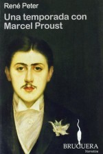 Una temporada con Marcel Proust - René Peter, Esther Tusquets