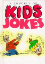 A Chuckle of Kids Jokes - Helen Exley