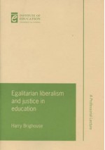 Egalitarian Liberalism And Justice In Education - Harry Brighouse