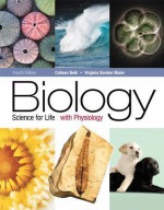 Biology: Science for Life with Physiology (4th Edition) - Colleen M. Belk, Virginia Borden Maier