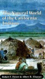 The Natural World of the California Indians - Robert F. Heizer, Albert B. Elsasser