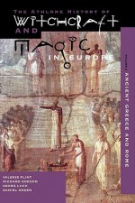 Witchcraft and Magic in Europe, Volume 5: The Eighteenth and Nineteenth Centuries - Marijke Gijswijt-Hofstra, Roy Porter, Brian P. Levack