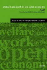 Welfare and Work in the Open Economy: Volume II: Diverse Responses to Common Challenges - Fritz W. Scharpf