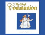 My First Communion - Catholic Book Publishing Corp., Marco Campanella