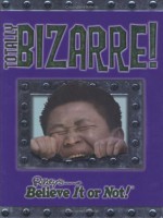 Totally Bizarre (Ripley's Believe it or Not!) - Sheri Bell-Rehwoldt