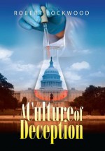 A CULTURE OF DECEPTION by Robert Lockwood - Robert Lockwood