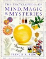 The Encyclopedia of Mind, Magic and Mysteries - Francis X. King