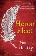 Heron Fleet. by Paul Beatty - Paul Beatty