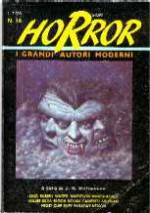 Horror Story n. 16 - William F. Nolan, Douglas E. Winter, Richard Matheson, David B. Silva, Joe R. Lansdale, Robert Bloch, Ramsey Campbell, Stanley Wiater, Ray Faraday Nelson, Gregory Frost, Ray Russell, Richard Christian Matheson, Thomas Sullivan, Mona Clee, Marika Boni Grandi, David A. R