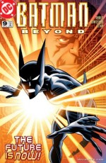 Batman Beyond (1999-2001) #9 - Hillary Bader, Craig Rousseau