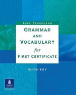 Grammar and Vocabulary for First Certificate - Luke Prodromou