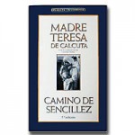 Camino de Sencillez - Madre Teresa de Calcuta, Dolors Udina, Marina Widmer