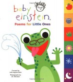 Baby Einstein: Poems for Little Ones - Julie Aigner-Clark, J. D. Marston, Nadeem Zaidi