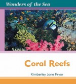 Coral Reefs - Kimberley Jane Pryor