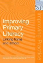 Improving Primary Literacy: Linking Home and School - Anthony Feiler