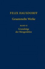 Grundzüge der Mengenlehre (German and English Edition) - Felix Hausdorff, Egbert Brieskorn, Srishti Chatterji, Moritz Epple, Ulrich Felgner, Horst Herrlich, Mirek Husek, Vladimir Kanovei, Peter Kopeke, Gerhard Preuss, Walter Purkert, Erhard Scholz