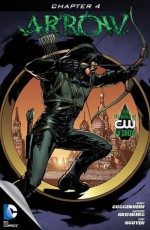 Arrow (2012- ) #4 - Marc Guggenheim, Andrew Kreisberg, Lana Cho, Eric Nguyen, Mike Grell