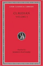 Claudian V1 - Claudian, M. Platnauer