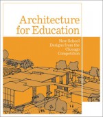 Architecture for Education - Sharon Haar, Mark Robbins