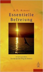 Essentielle Befreiung - A.H. Almaas