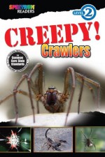 Creepy! Crawlers (Spectrum® Readers) - Teresa Domnauer