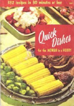 Quick Dishes for the Woman in a Hurry - Melanie De Proft