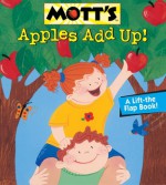 Apples Add Up! - Megan E. Bryant, Monique Z. Stephens, Liz Conrad