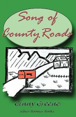 Song of County Roads - Ginny Greene