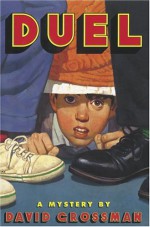 Duel - David Grossman, Betsy Rosenberg