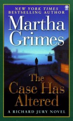 The Case Has Altered - Martha Grimes