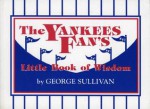 The Yankees Fan's Little Book of Wisdom - George Sullivan