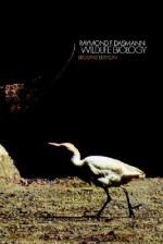 Wildlife Biology - Raymond F. Dasmann
