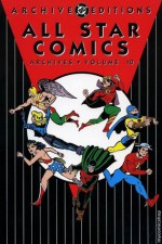 All Star Comics Archives, Vol. 10 - John Broome, Irwin Hasen, Arthur Peddy