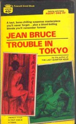 Trouble In Tokyo - Jean Bruce, Lowell Bair