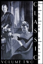 Classic Detective Stories, Vol. 2 - Wilkie Collins, Robert Eustace, L.T. Meade, Arthur Conan Doyle, Mark Twain, Edgar Allan Poe