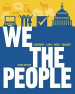 We the People: An Introduction to American Politics (Full Ninth Edition (with Policy Chapters)) - Benjamin Ginsberg, Theodore J. Lowi, Margaret Weir