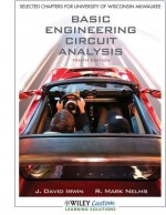 Basic Engineering Circuit Analysis: Selected Chapters for University of Wisconsin Milwaukee - J. David Irwin, R. Mark Nelms