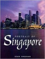 Portrait of Singapore - Sean Sheehan, Ryno Reyneke