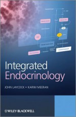 Integrative Endocrinology - John F. Laycock, Karim Meeran