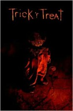 Trick 'r Treat - Marc Andreyko, Mike Huddleston, Grant Bond