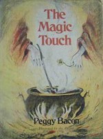 The Magic Touch - Peggy Bacon